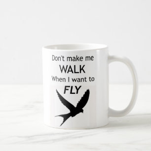ADHD Motivational Mug - I want to FLY