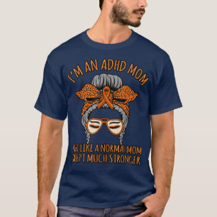 ADHD Mum Disability Awareness Orange Ribbon Graphi T-Shirt