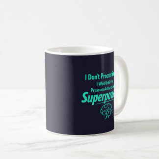 ADHD Procrastination Funny Quote - Neurodivergent  Coffee Mug