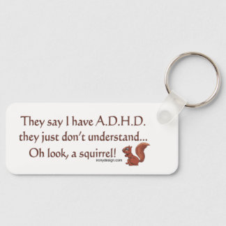 ADHD Squirrel Humour Key Ring