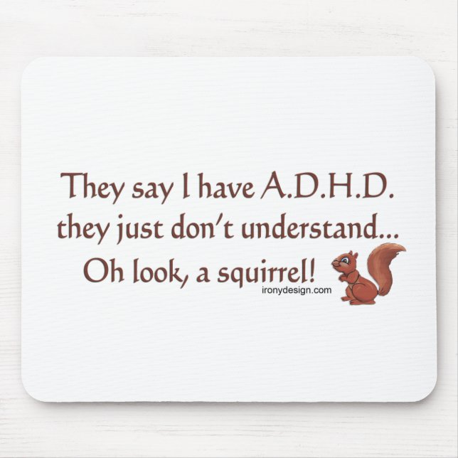 ADHD Squirrel Humour Mouse Pad (Front)