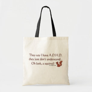 ADHD Squirrel Quote Tote Bag