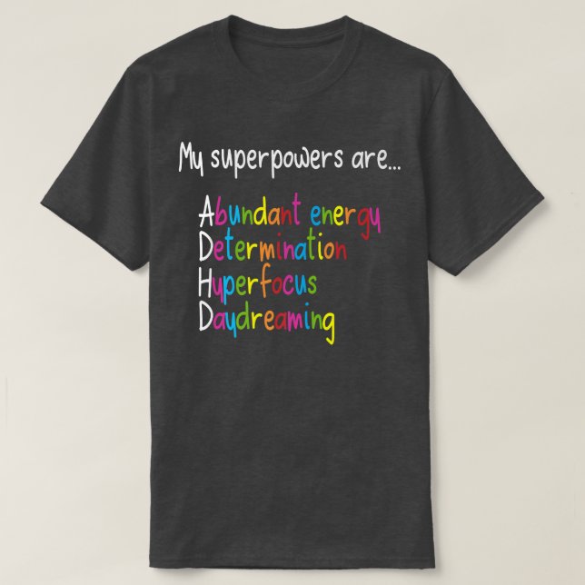 ADHD Superpowers Neurodiversity Awareness299 T-Shirt (Design Front)