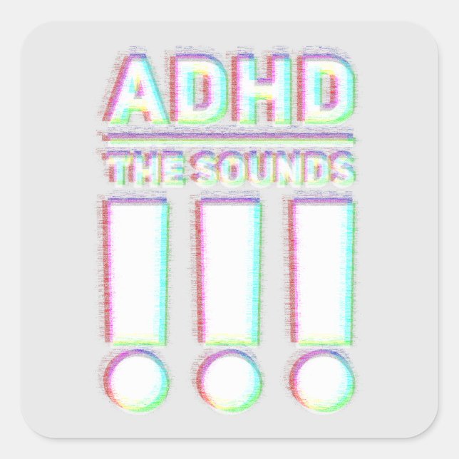 ADHD the sounds!! Pastel Colours Square Sticker (Front)