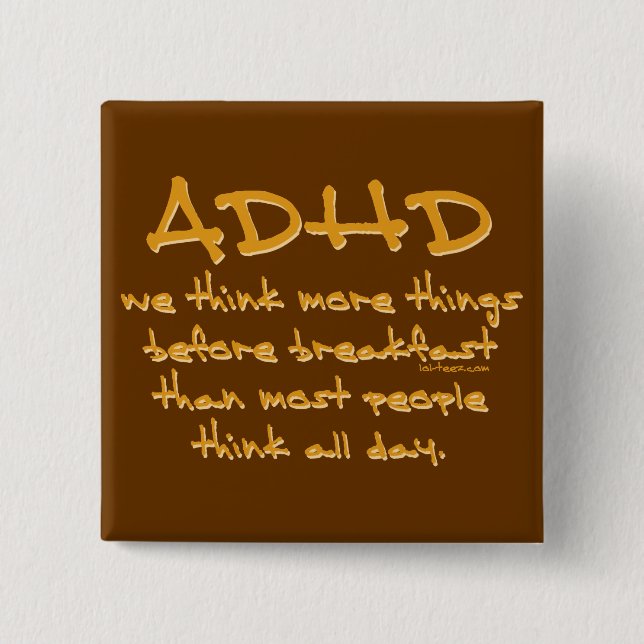 ADHD Think More 15 Cm Square Badge (Front)