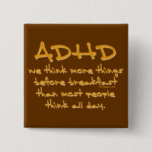 ADHD Think More 15 Cm Square Badge