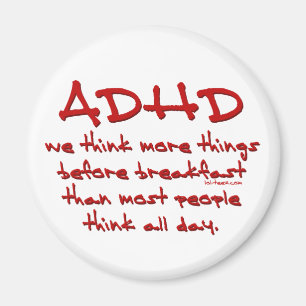 ADHD Think More Magnet