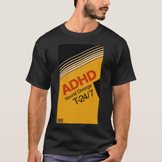 Adhd Video Cassette Vhs Neural Divergent T-Shirt (Front)