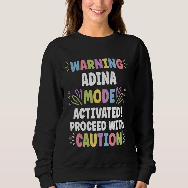 ADINA Personalised Name Funny Cute Custom ADINA Na Sweatshirt (Front)