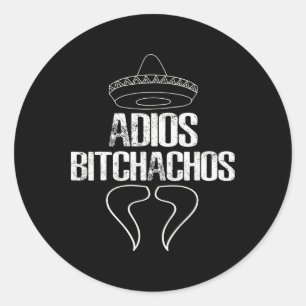 Adios Achos Cinco De Mayo Party Gift Shirt Classic Round Sticker