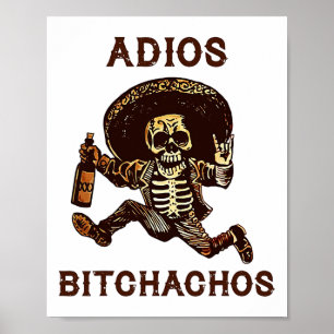 Adios Achos Cinco De Mayo Skeleton Drinking  Poster