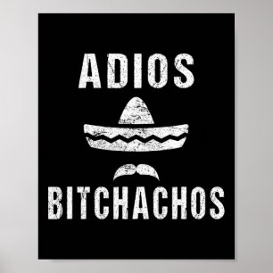 Adios Achos Funny Cinco De Mayo Mexican Poster