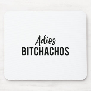 Adios Achos Funny Cinco De Mayo Party Fiesta Gift Mouse Pad