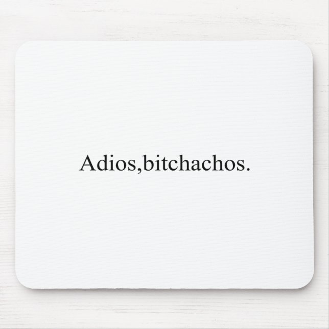 Adios Achos Funny Cinco De Mayo Party  Mouse Pad (Front)
