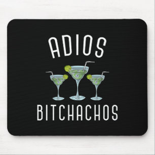 Adios Achos Funny Mexican Party Margarita Cinco De Mouse Pad
