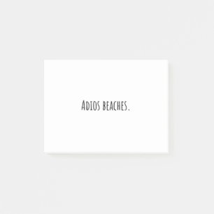 Adios beaches. post-it notes