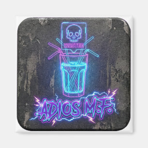 Adios MF Neon Party Shot Magnet