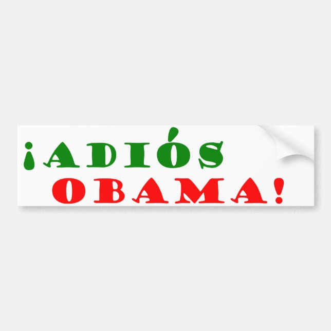 !Adios, Obama! Bumper Sticker (Front)