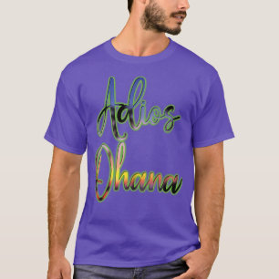 Adios Ohana T-Shirt