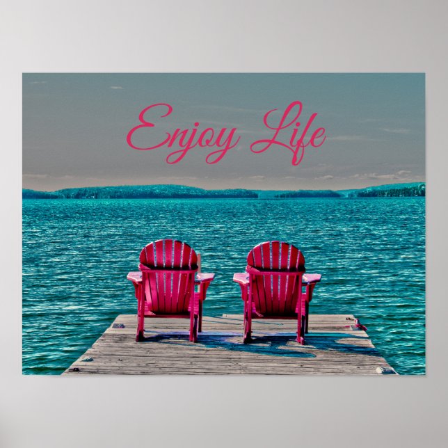 Adirondack Beach Chairs Rustic Teal Enjoy Life Poster (Front)
