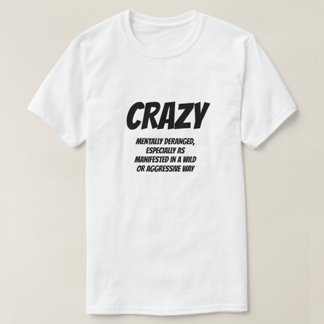 Adjective: Crazy T-Shirt (Design Front)