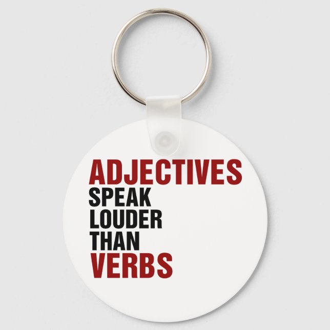 Adjectives speak louder than verbs key ring (Front)