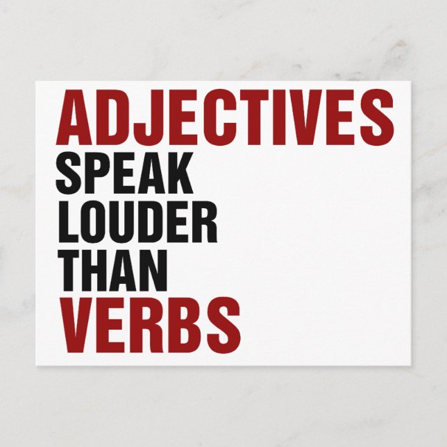 Adjectives speak louder than verbs postcard (Front)