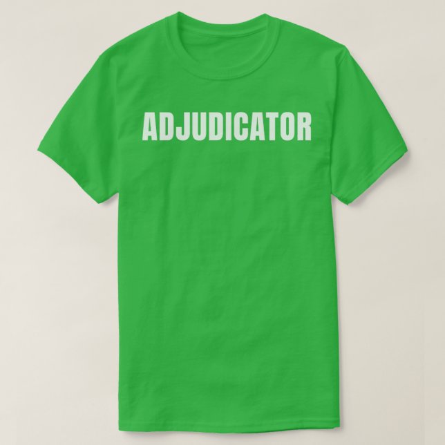 Adjudicator Funny Job Title Profession Birthday Gi T-Shirt (Design Front)