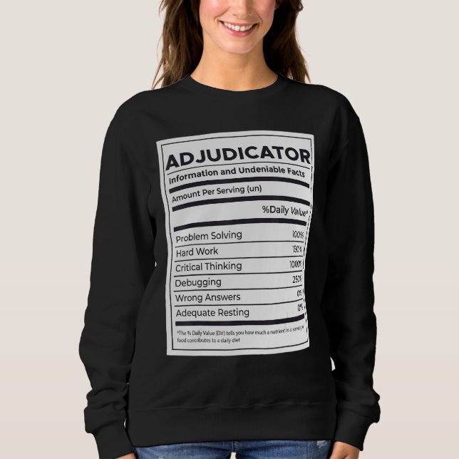 Adjudicator Nutrition Information Sweatshirt (Front)