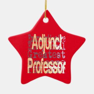 Adjunct Professor Extraordinaire Ceramic Ornament