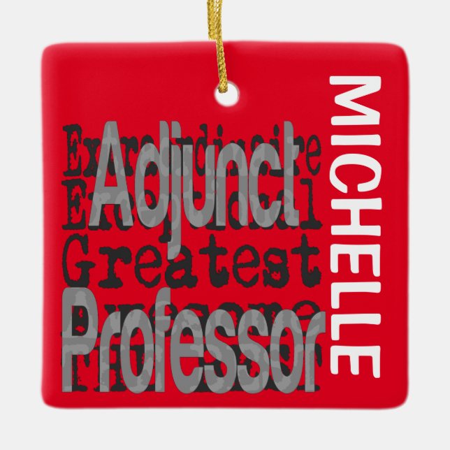 Adjunct Professor Extraordinaire CUSTOM Ceramic Ornament (Front)