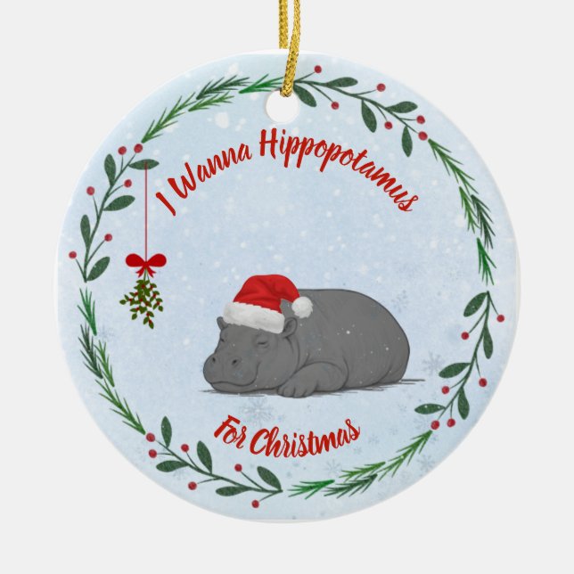 Adjustable "Wanna Hippopotamus For Christmas"  Ceramic Ornament (Front)