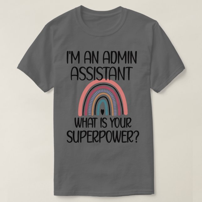 Admin Assistant Day Administrative Assistant Mum 1 T-Shirt (Design Front)