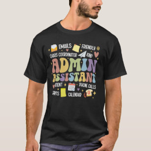 Admin Assistant Groovy Administrative Assistant Ap T-Shirt