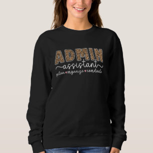 Admin Assistant Leopard Administrative Assistant A Sweatshirt