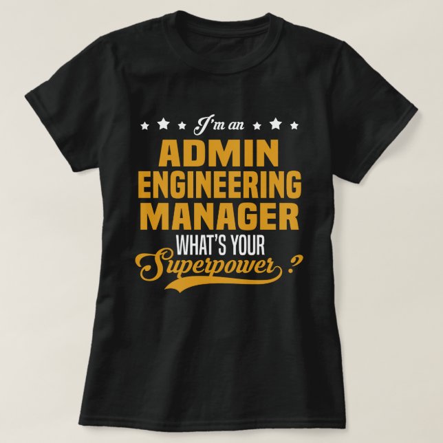 Admin Engineering Manager T-Shirt (Design Front)
