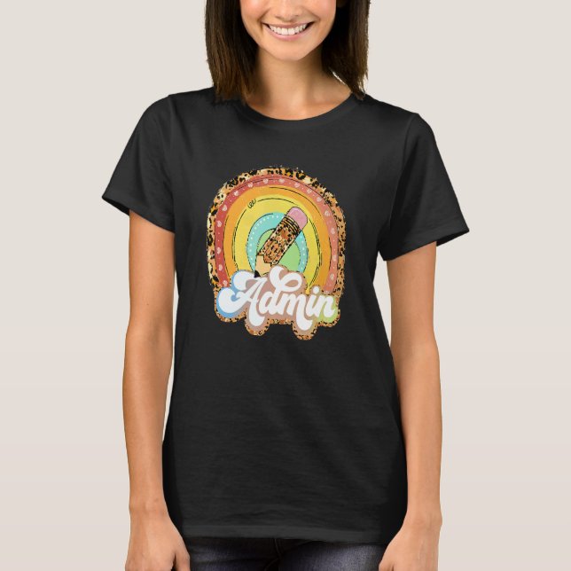 Admin Leopard Rainbow Pencil Back To School Retro  T-Shirt (Front)