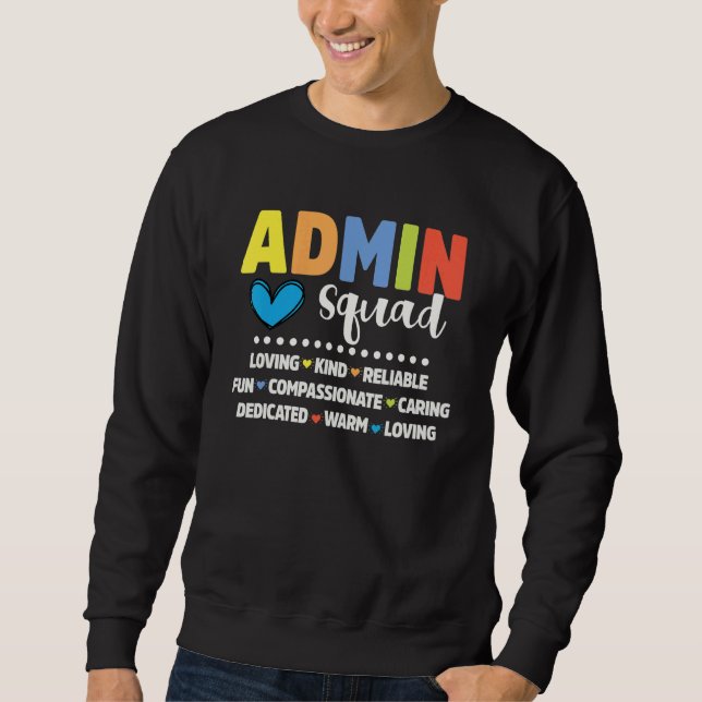 Admin School Assistant Squad Principal Crew Admini Sweatshirt (Front)