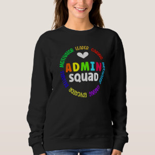 Admin Squad Admin Assistant Administrative Assista Sweatshirt