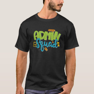 Admin Squad Administrator Administrative Assistant T-Shirt
