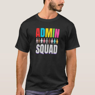 Admin Squad Crew Administrator Admin Office squad T-Shirt