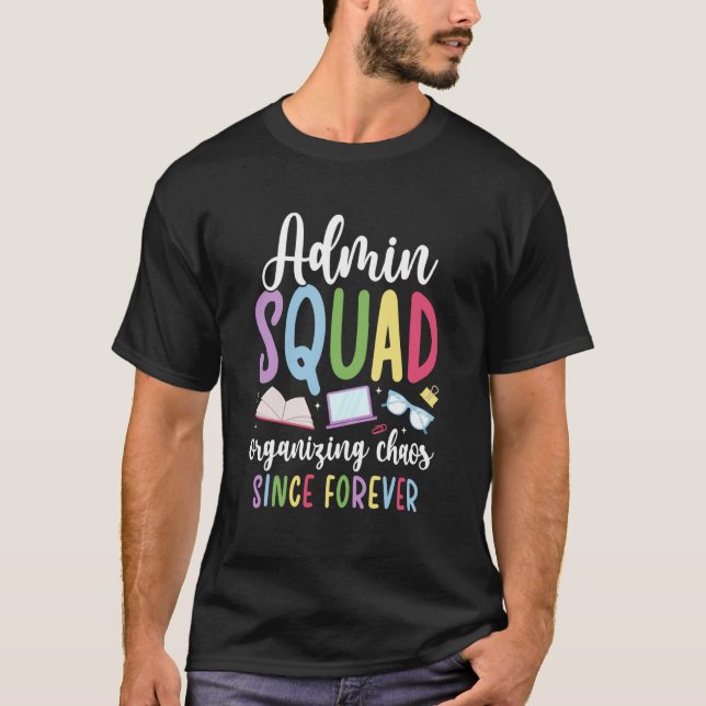 Admin Squad Funny School Administrator School Admi T-Shirt (Front)