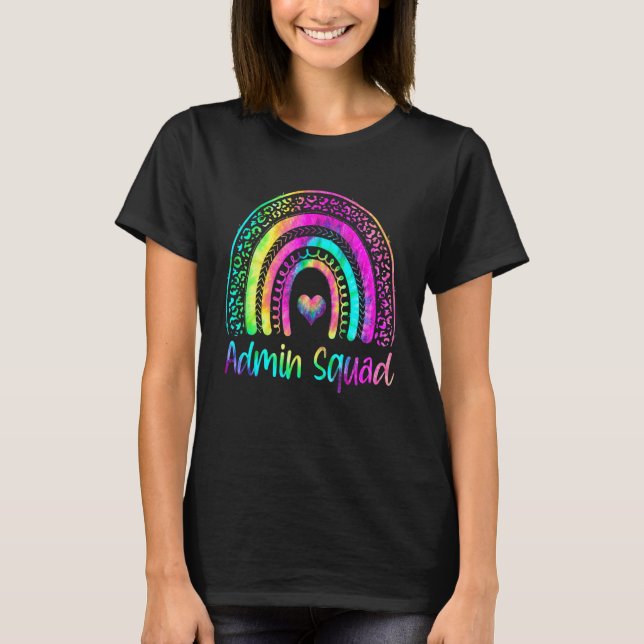 Admin Squad Tie Dye Rainbow Admin Assistant Admini T-Shirt (Front)