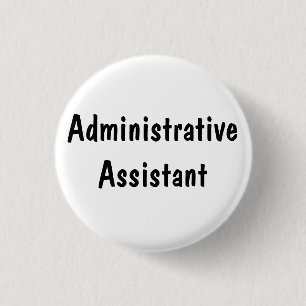 Administrative Assistant 3 Cm Round Badge