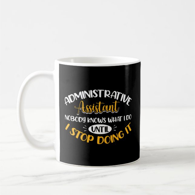 Administrative Assistant Administrative Profession Coffee Mug (Left)