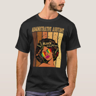 Administrative Assistant Afro African Black Histor T-Shirt