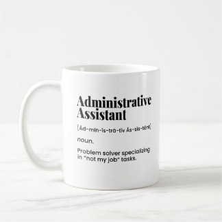 Administrative Assistant, Office Admin Coffee Mug