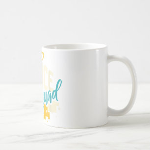 Administrative Assistant Secretary I Office Squad  Coffee Mug