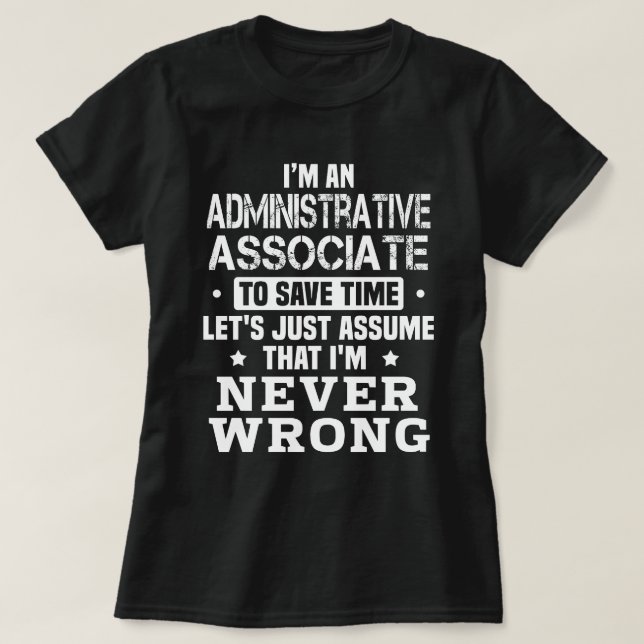 Administrative Associate T-Shirt (Design Front)