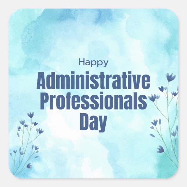 Administrative Professionals Day Square Sticker (Front)